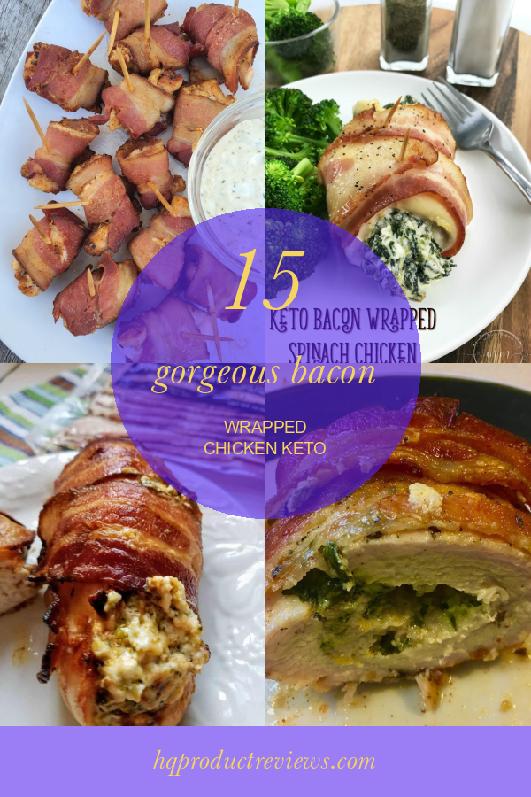 15 Bacon Wrapped Chicken Keto Best Product Reviews